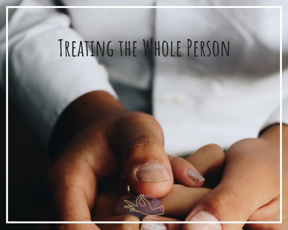 Treating the Whole Person