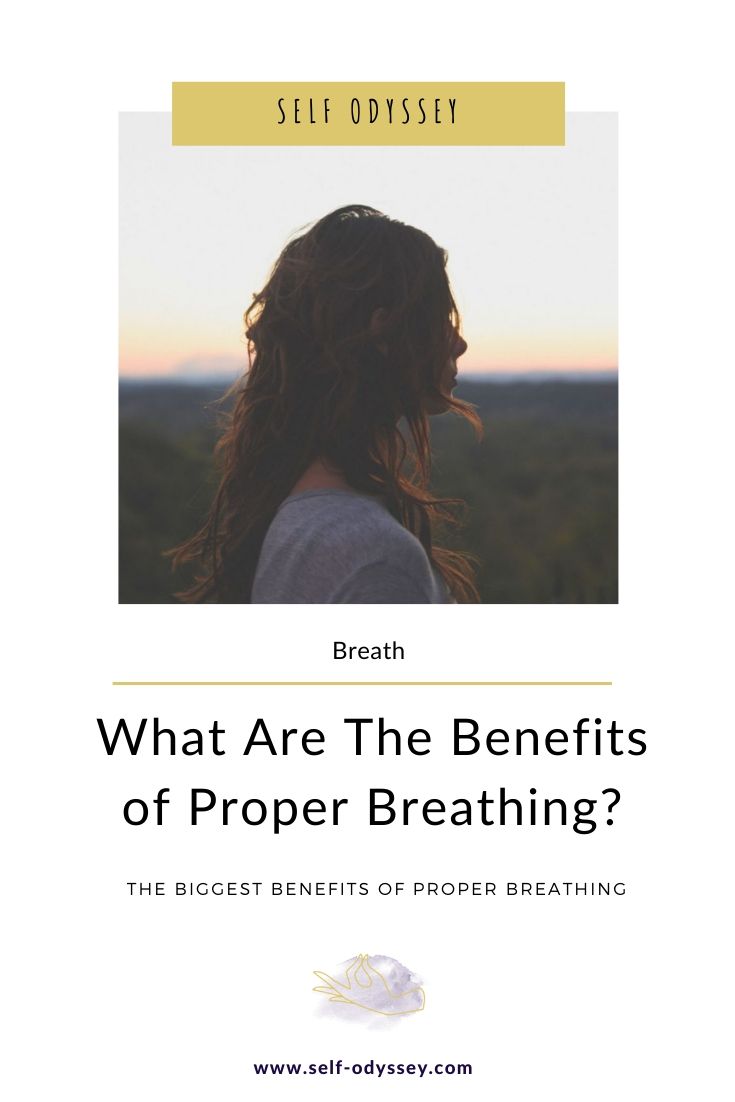 Biggest Benefits of Proper Breathing